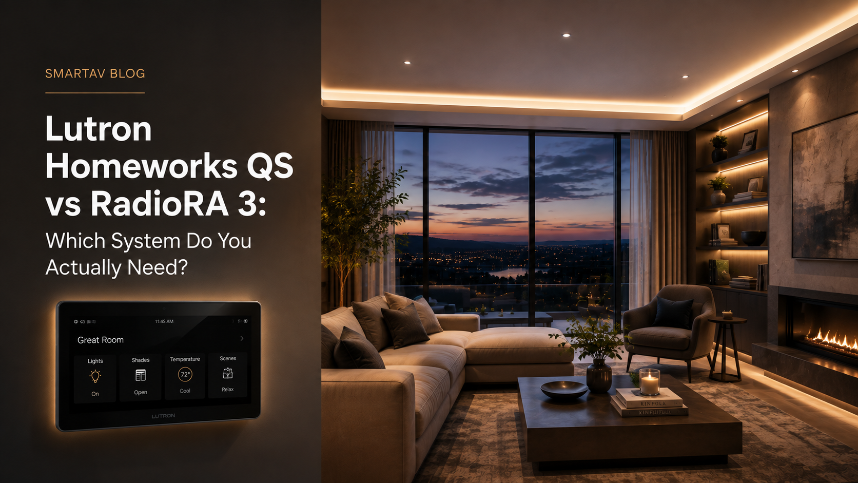 Blog cover comparing Lutron Homeworks QS and RadioRA 3, showing a cozy living room with a city view at dusk